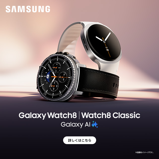 Samsung Galaxy Watch8AWatch8 Classic@Galaxy Al@ڂ͂