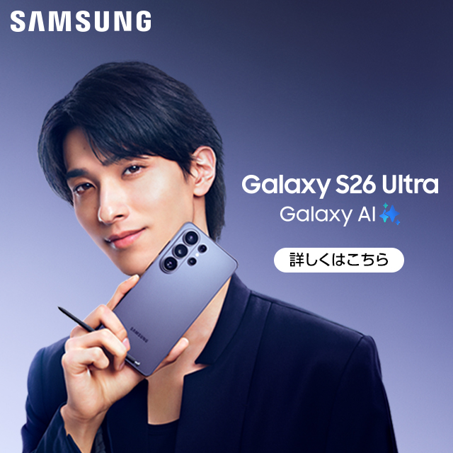 Samsung Galaxy S26 Ultra�B�ڂ����͂�����